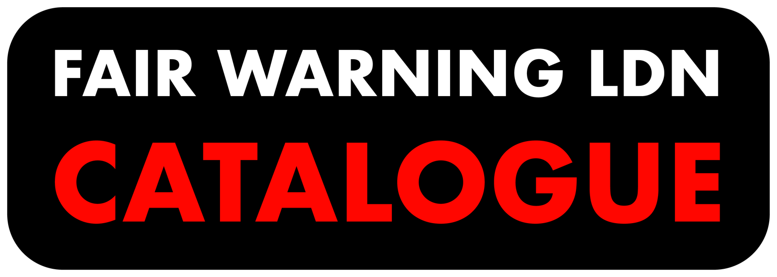 Fair Warning Catalogue